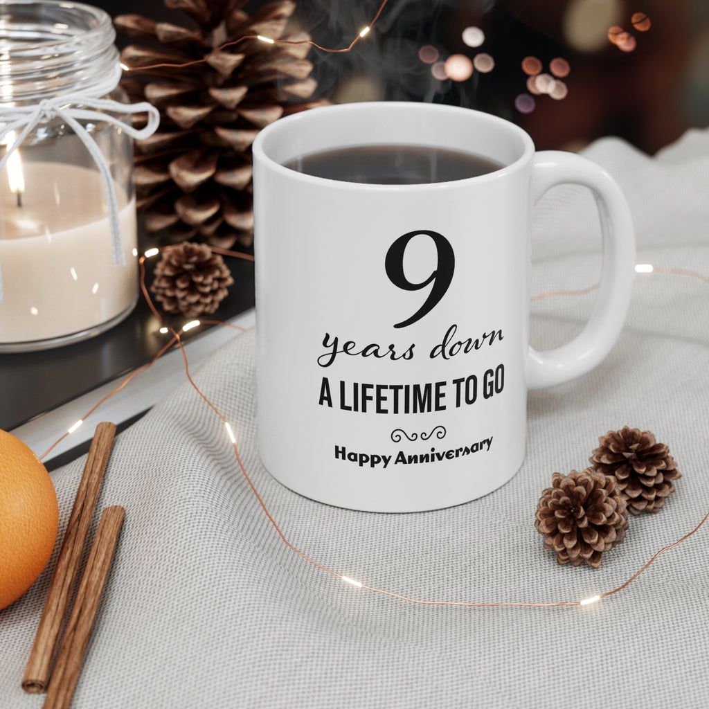 9th Anniversary Coffee Mug: 9 Years Down, Lifetime To Go