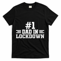 #1 Dad In Lockdown T-Shirt - Black