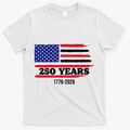 250 Years American 1776-2026 T-Shirt - White
