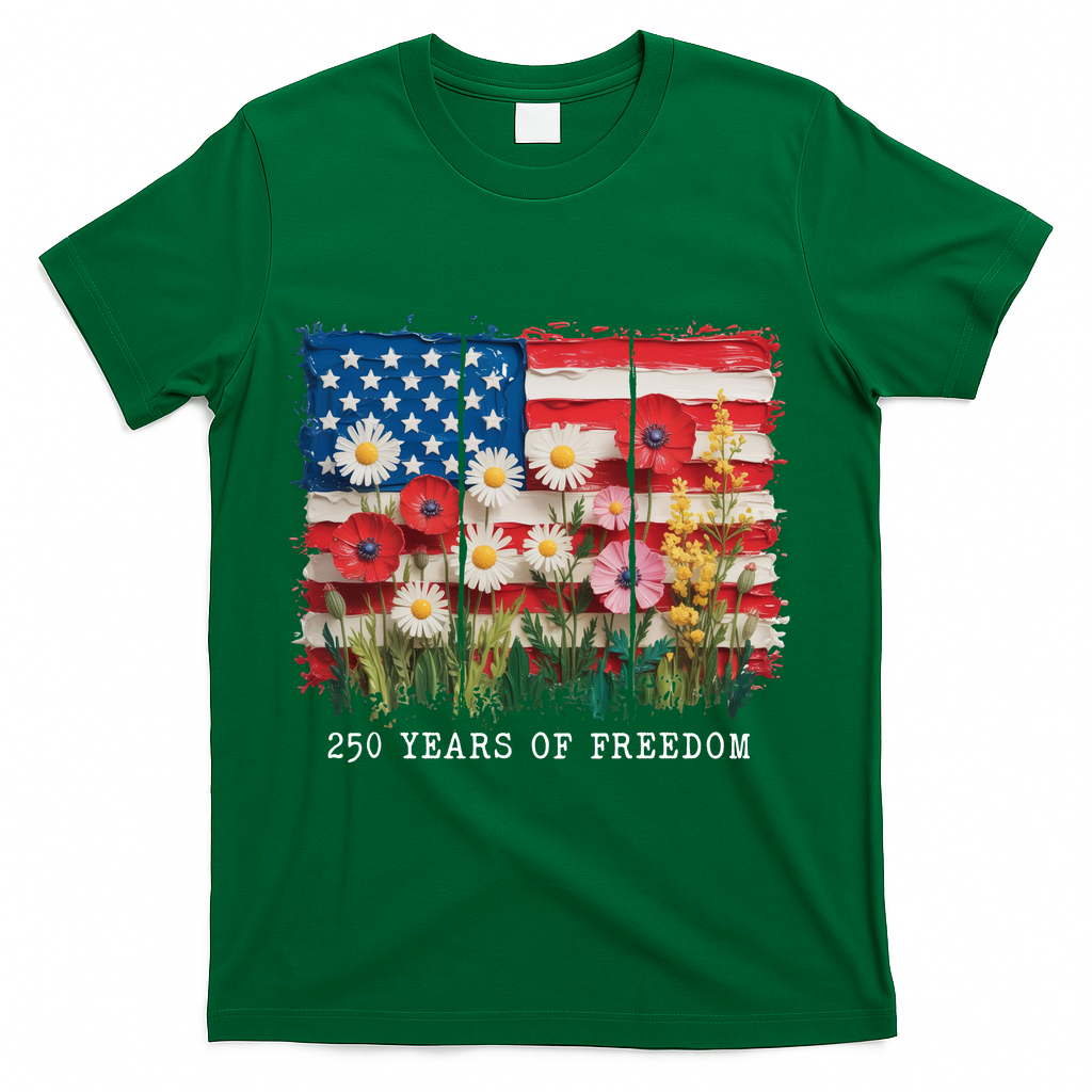 250 Years Of Freedom 4th Of July T-Shirt - Green
