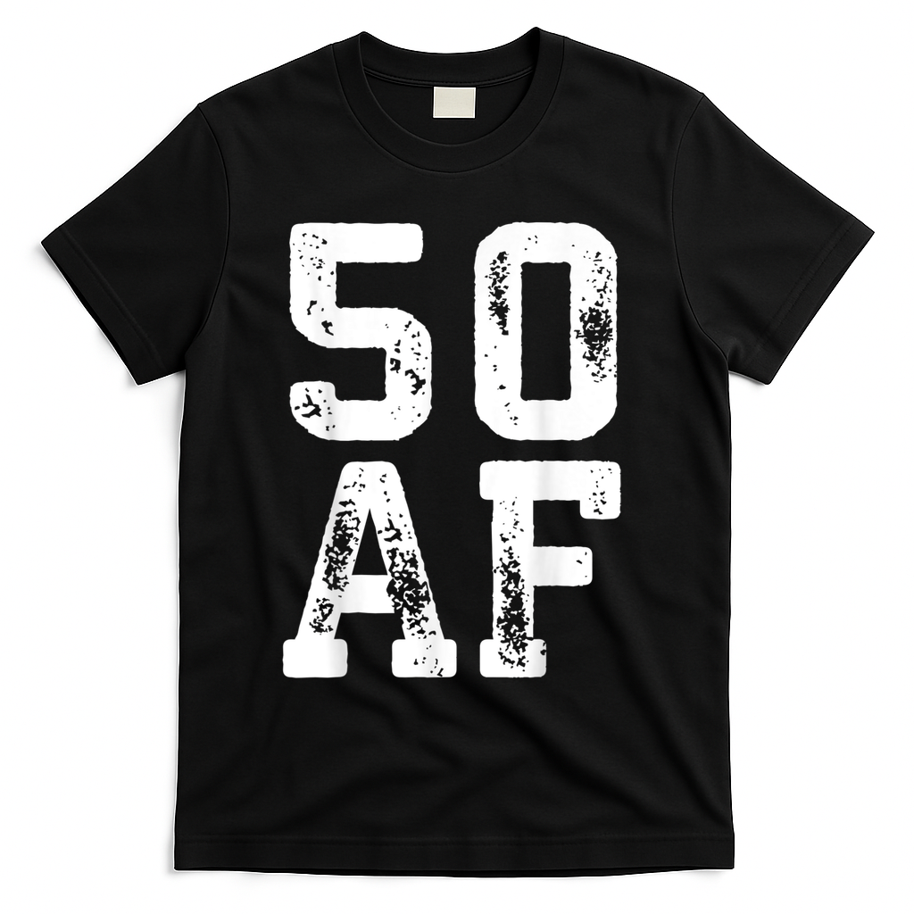 50 AF 50th Birthday Shirt shirt T-Shirt - Black