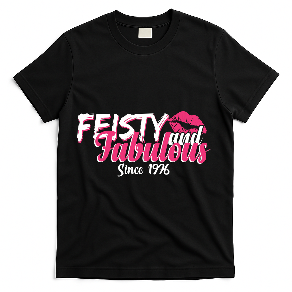 50th Birthday Feisty And Fabulous Since 1976  T-Shirt - Black