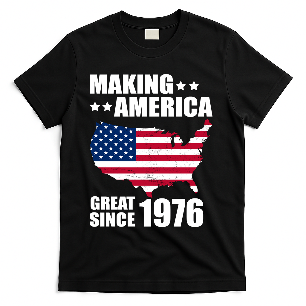 50th Birthday Making American Great Since 1976 T-Shirt - Black