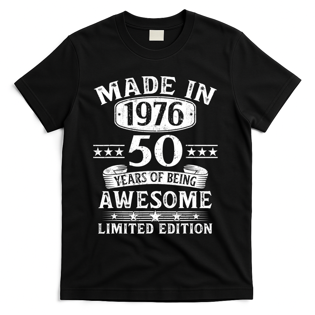 50th Birthday Made In 1976 50 Years Of Being Awesome Limited Edition T-Shirt - Black