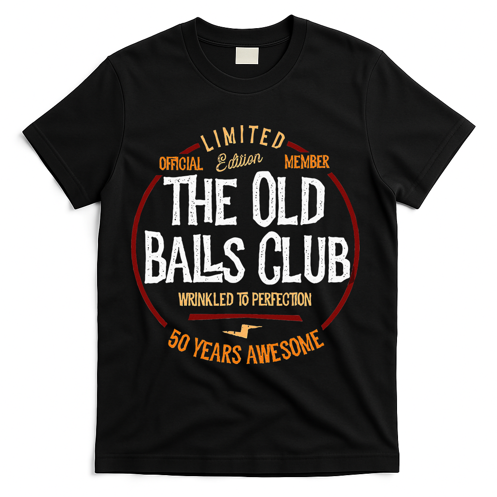 50th Birthday Old Ball Club 50 Years Awesome For Old Fart T-Shirt - Black