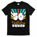 50th Birthday Squad 50 Years Old T-Shirt - Black
