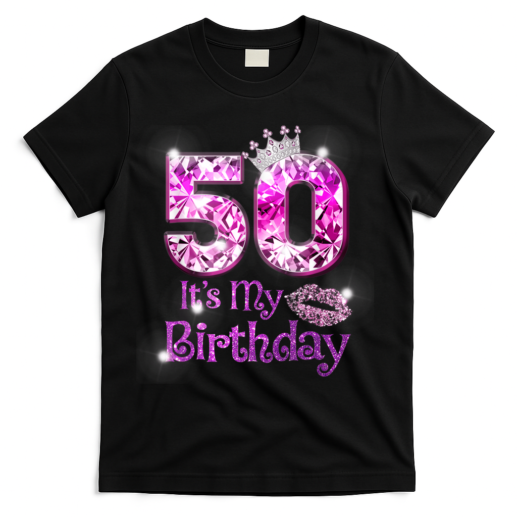 50 It's My Birthday 1972 50th Birthday Gifts WoM.e.n.s Girls T-Shirt - Black