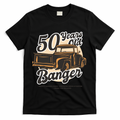 50 Years Old Banger Funny Birthday T-Shirt - Black