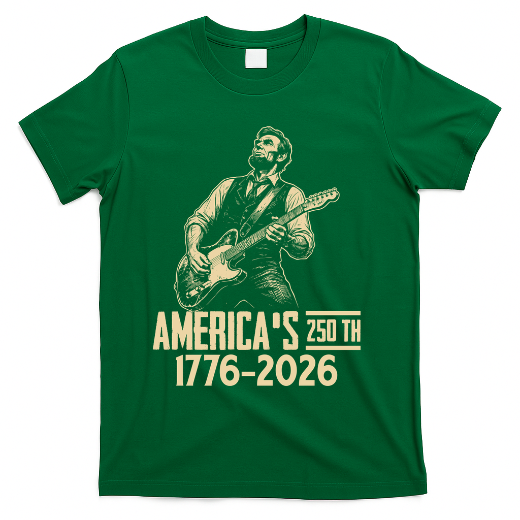 Abraham Lincoln Rcoks Guitar 4th July 250th Anniversary T-Shirt - Green