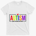 Autism Seeing The World Differently T-Shirt - White