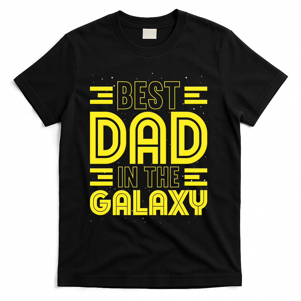 Best Dad In The Galaxy Birthday Father’s Day T-Shirt - Black