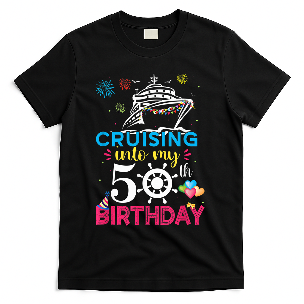 Cruising Into My 50th Birthday Cruise Party Cruise Crew T-Shirt - Black