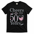 Cheers To 50 Years 1972 50Th Birthday Gift For Womens T-Shirt - Black