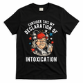 Consider This My Declaration Of Intoxication T-Shirt - Black