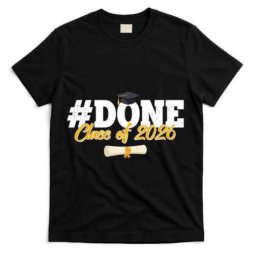 #Done Class Of 2026 Senior Grad Graduation T-Shirt - Black