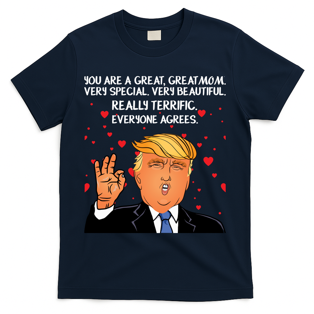 Donald Trump Your A Great Mom T-Shirt - Navy