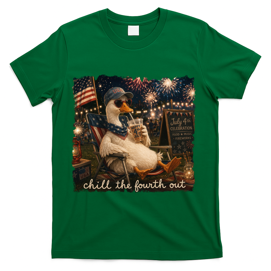 Funny Chill The Fourth Out 4th Of July Goose T-Shirt - Green