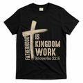 Fatherhood Is Kingdom Work Christian Dad T-Shirt - Black