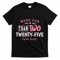 Funny More Fun Than Two 25 Year Old 50th Birthday T-Shirt - Black