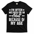 Funny Mistaken Sarcastic Saying T-Shirt - Black
