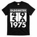 Funny Oldometer Made In 1975 50th Birthday T-Shirt - Black