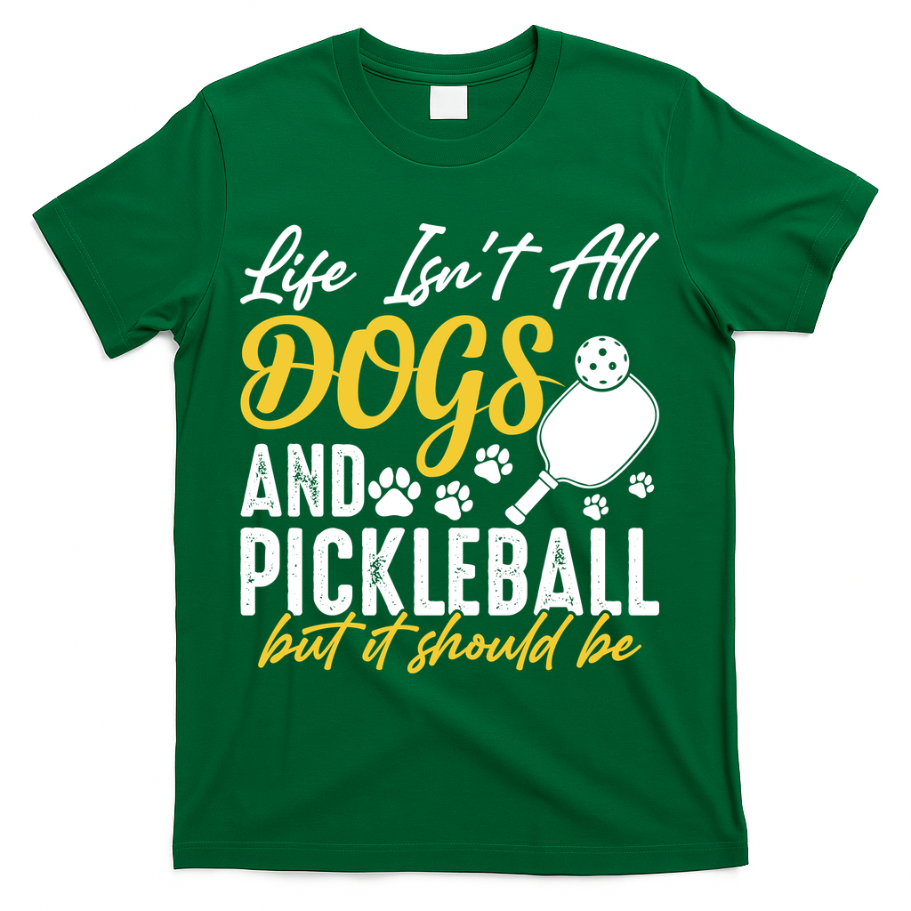 Funny Pickleball Player & Dogs Gift  T-Shirt - Green