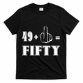 Funny Rude 50th Birthday Gift 49 Plus 1 Finger Equals 50 Funny Gift T-Shirt - Black