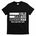 Funny Saying Gag Gift Birthday Husband Dad Fathers Day T-Shirt - Black