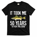 Funny Walleye Fishing 50th Birthday 50 Years To Fish Great T-Shirt - Black