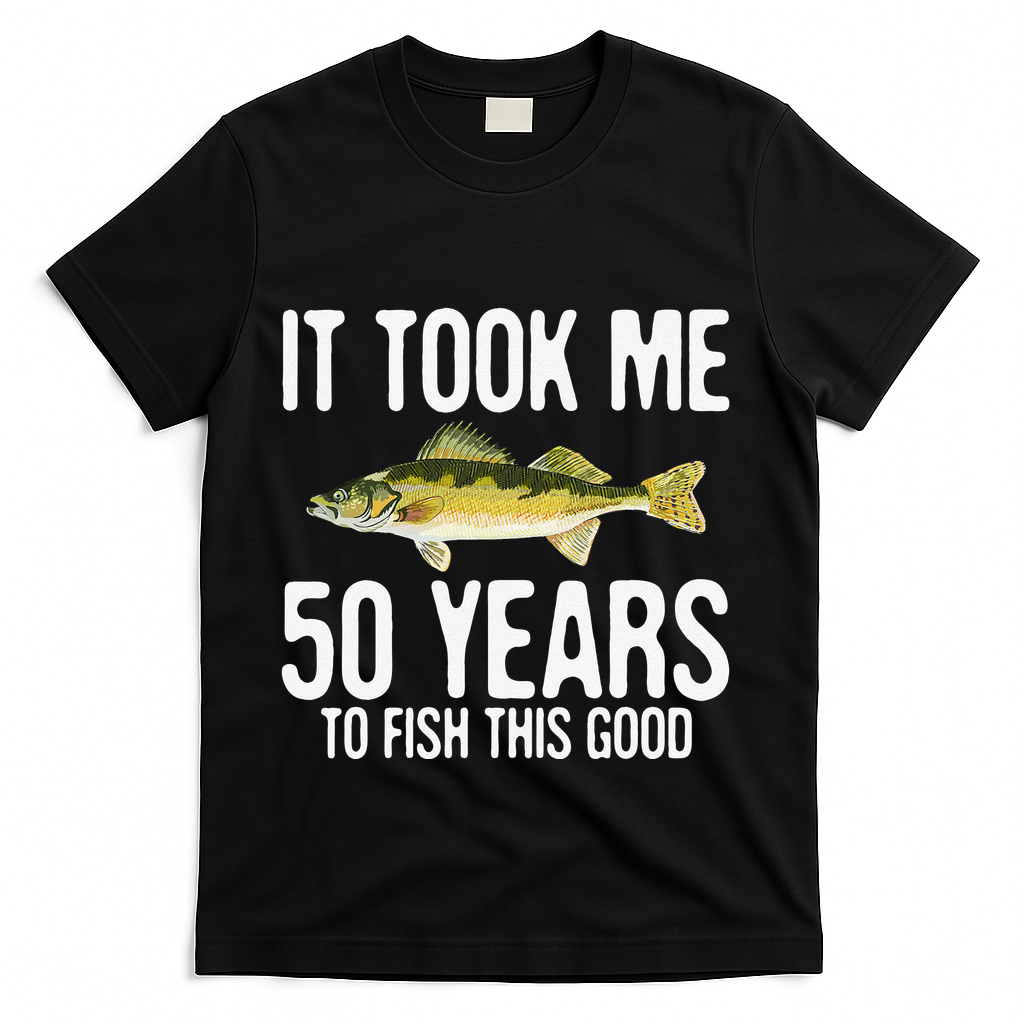 Funny Walleye Fishing 50th Birthday 50 Years To Fish Great T-Shirt - Black
