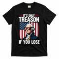 George Washington Its Only Treason If You Lose T-Shirt - Black