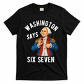 Geroge Washington Says 6-7 T-Shirt - Black