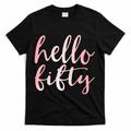 Hello Fifty 50th Birthday Squad 50 Year Old  WoM.e.n.s T-Shirt - Black