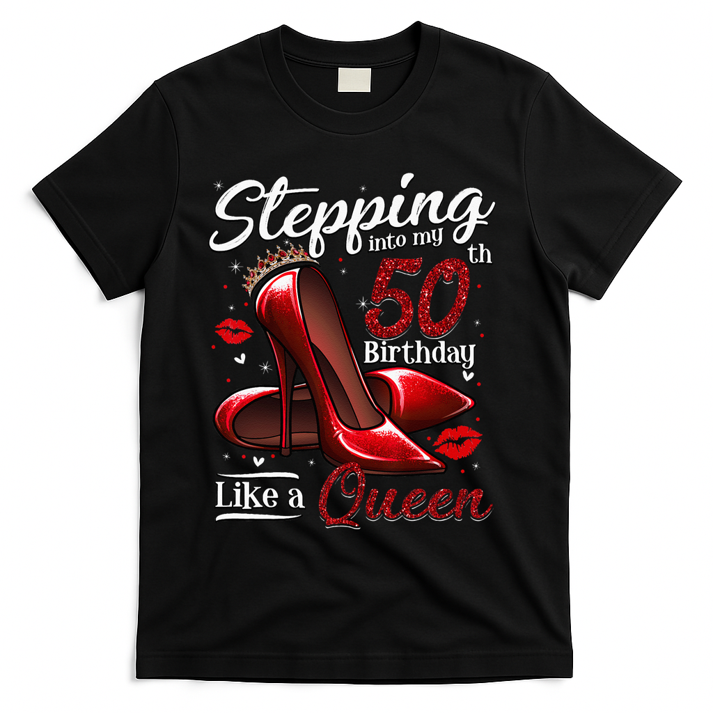 High Heels Stepping Into My 50th Birthday 50 And Fabulous T-Shirt - Black