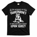 It Was Not Easy Peasy Lemon Squeezy Raccoon Meme T-Shirt - Black