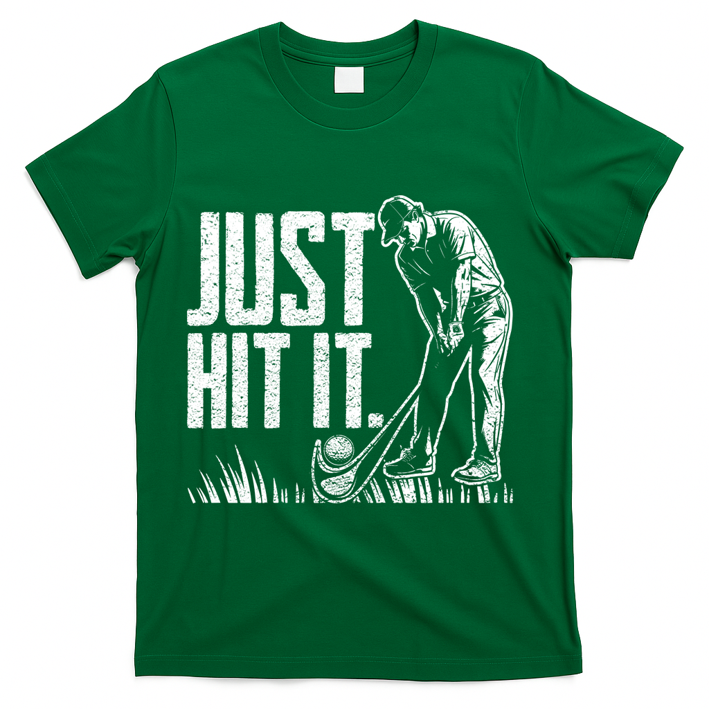 Just Hit It Funny Golf T-Shirt - Green
