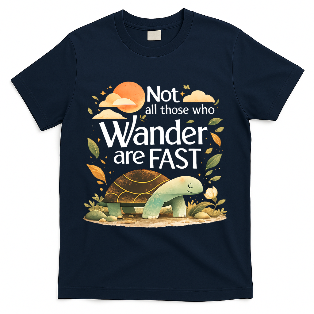 Not All Those Who Wander Are Fast Turtle T-Shirt - Navy
