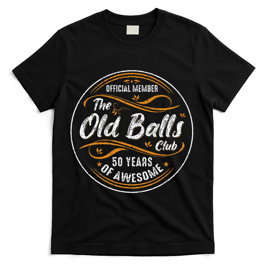 Old Balls Club 50th Birthday 50 Years Of Awesome T-Shirt - Black