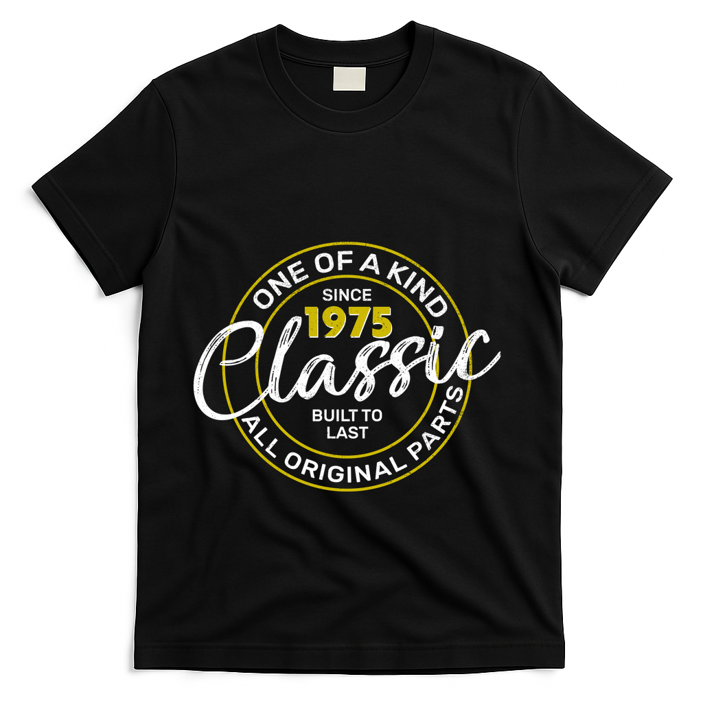One Of A Kind Since 1975 Classic 50th Birthday T-Shirt - Black