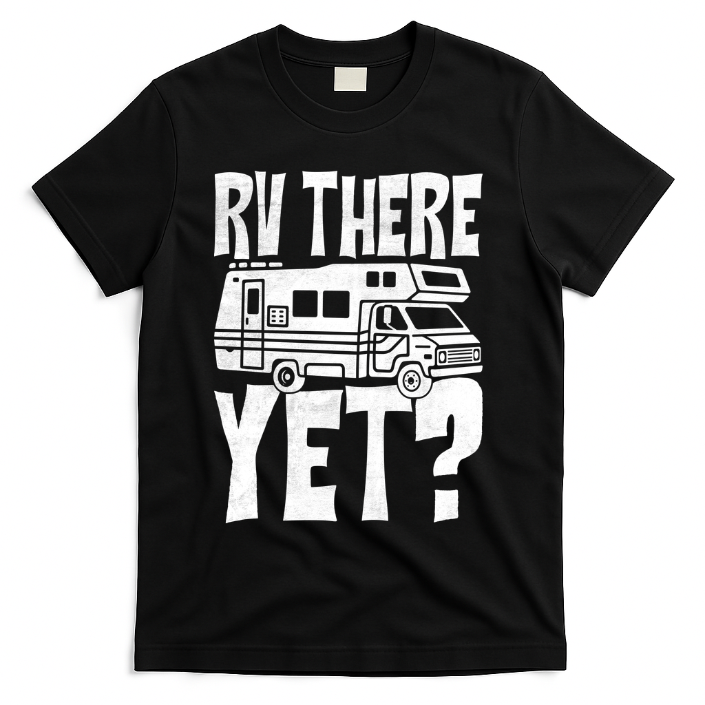 RV There Yet T-Shirt - Black