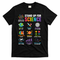 Stand Up For Science Is Life Magic Is Real T-Shirt - Black