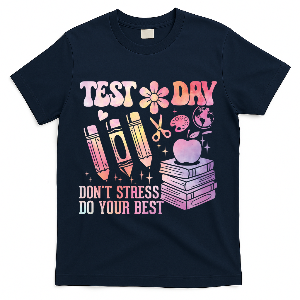 Test Day STAAR Teacher Don't Stress Do Your Best T-Shirt - Navy