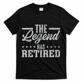 The Legend Has Retired Funny Cool Retirement Gift T-Shirt - Black