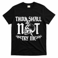Thou Shall Not Try Me T-Shirt - Black