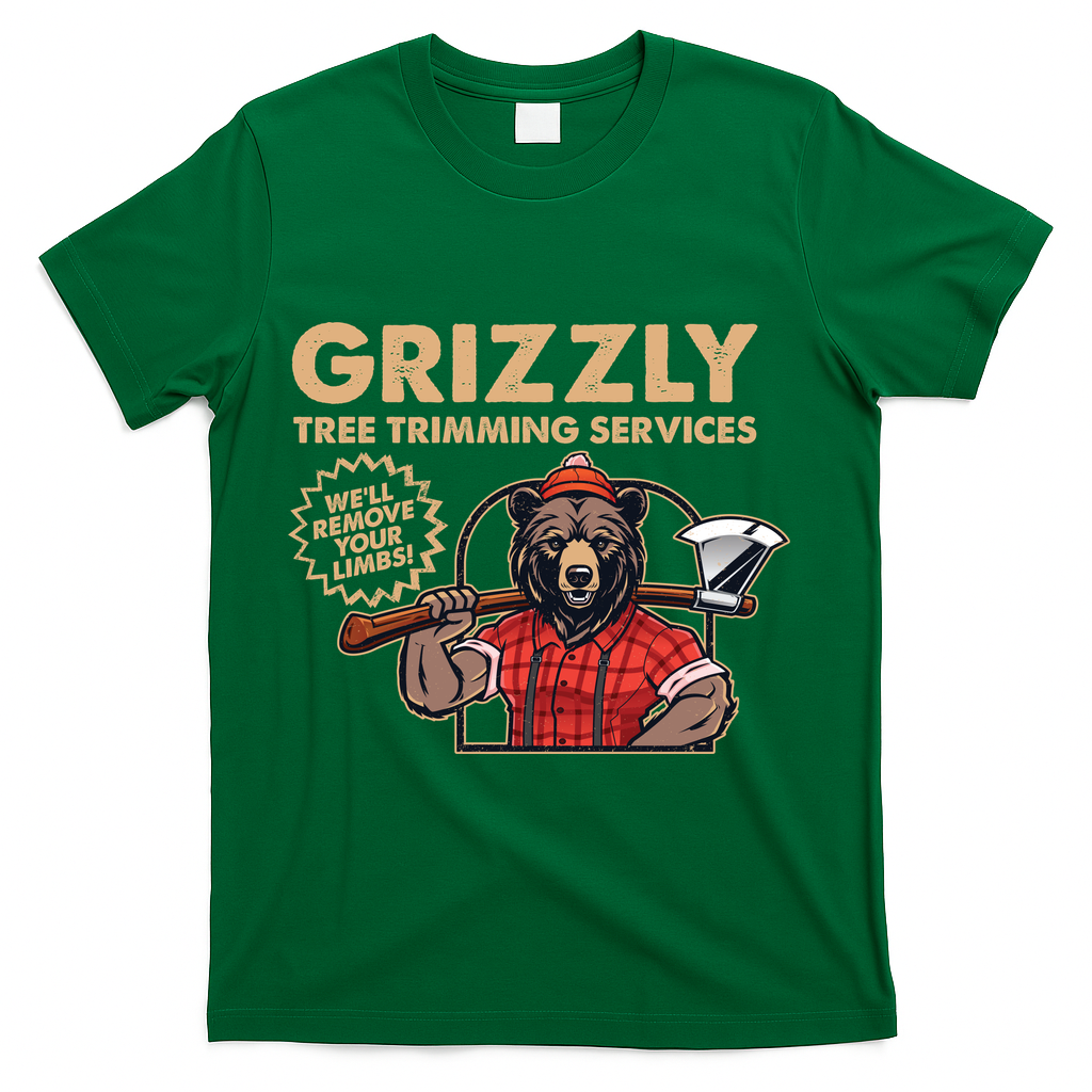 Vintage Retro Grizzly Tree Trimming Services We'll Remove Your Limbs T-Shirt - Green